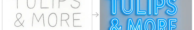 Before and after comparison showing initial client sketch and final LED neon signage blueprint for Tulips & More